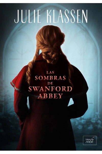 LAS SOMBRAS DE SWANFORD ABBEY