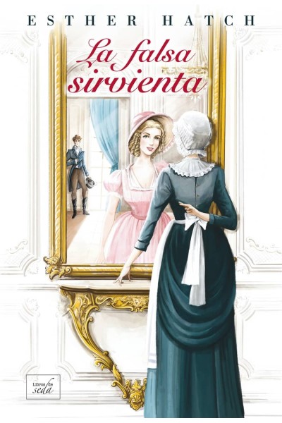 LA FALSA SIRVIENTA