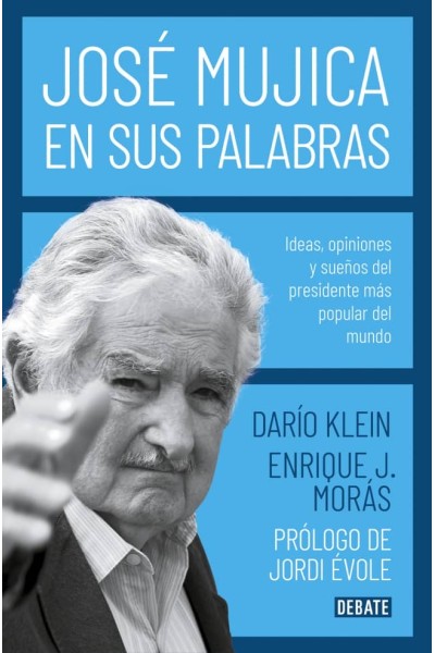JOSÉ MUJICA EN SUS PALABRAS