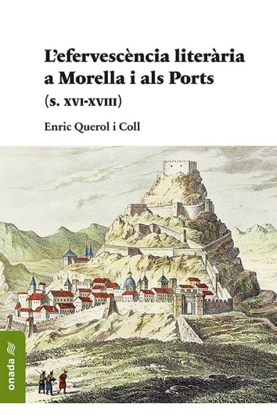 L'EFERVESCÈNCIA LITERÀRIA A MORELLA I ALS PORTS