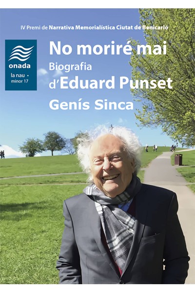 NO MORIRÉ MAI. BIOGRAFIA D'EDUARD PUNSET