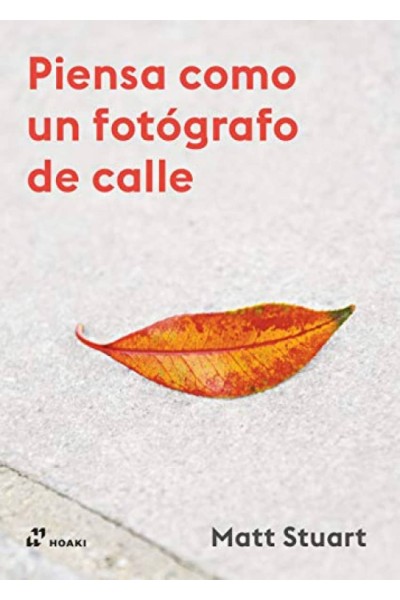 PIENSA COMO UN FOTÓGRAFO DE CALLE