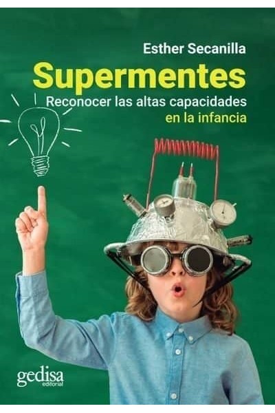 SUPERMENTES RECONOCER LAS ALTAS CAPACIDADES EN LA INFANCIA