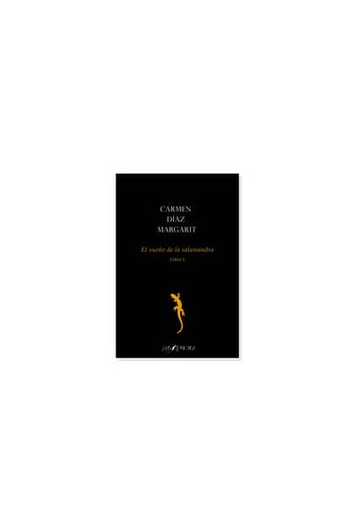 EL SUEÑO DE LA SALAMANDRA (LIBRO I)