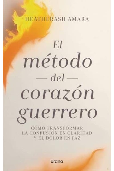 EL METODO DEL CORAZON GUERRERO