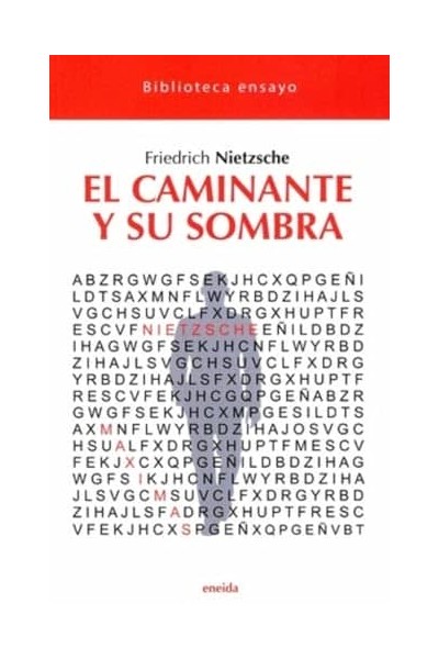 44.CAMINANTE Y SU SOMBRA, EL.(BIBLIOTECA ENSAYO)
