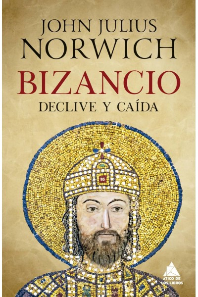 BIZANCIO: DECLIVE Y CAÍDA