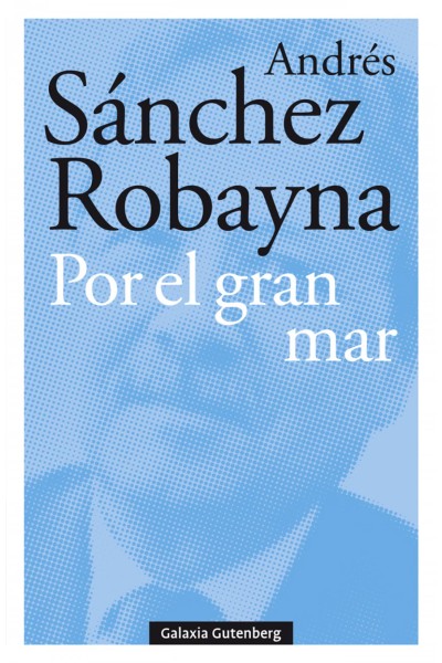 POR EL GRAN MAR