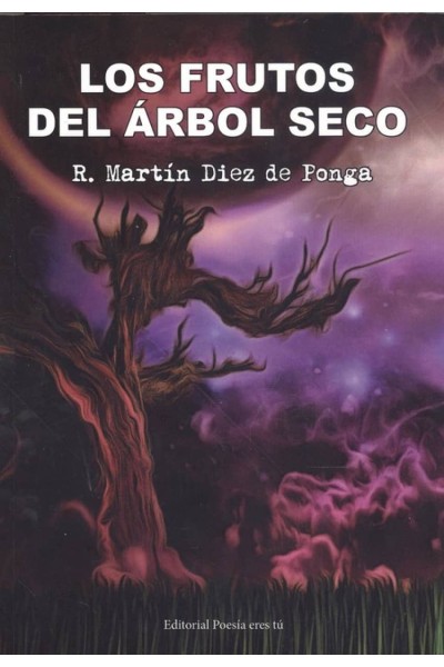 LOS FRUTOS DEL ÁRBOL SECO