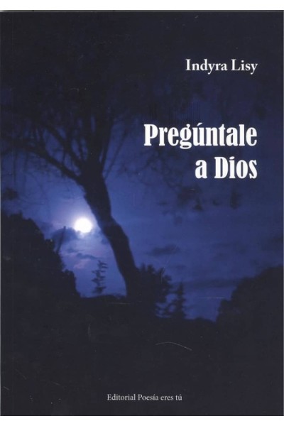 PREGÚNTALE A DIOS