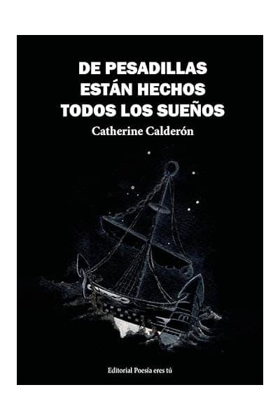 DE PESADILLAS ESTÁN HECHOS TODOS LOS SUEÑOS
