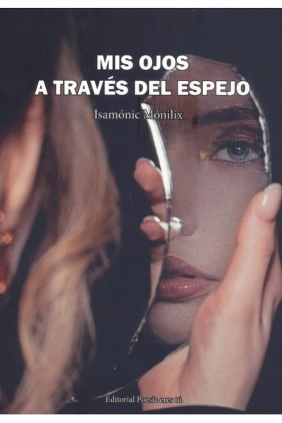 MIS OJOS A TRAVÉS DEL ESPEJO