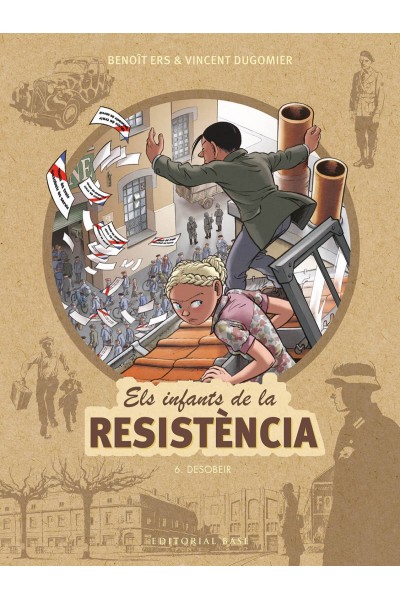 ELS INFANTS DE LA RESISTÈNCIA 6. DESOBEIR