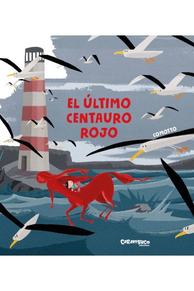 EL ÚLTIMO CENTAURO ROJO