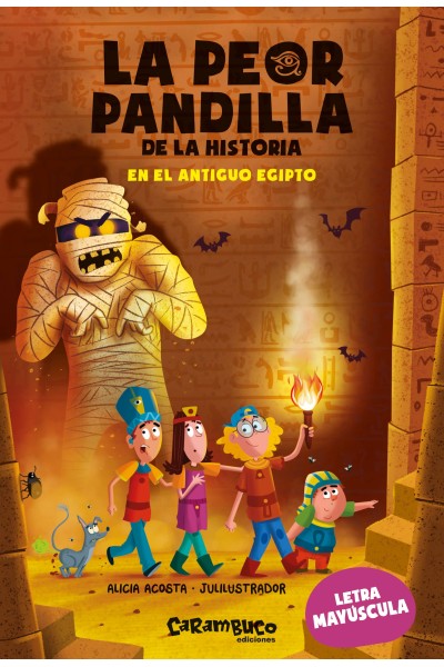 LA PEOR PANDILLA DE LA HISTORIA. EN EL ANTIGUO EGIPTO