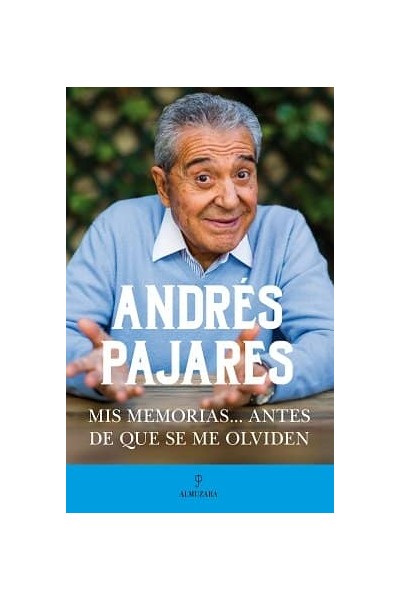 MIS MEMORIAS ANTES DE QUE SE ME OLVIDEN