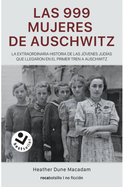 LAS 999 MUJERES DE AUSCHWITZ