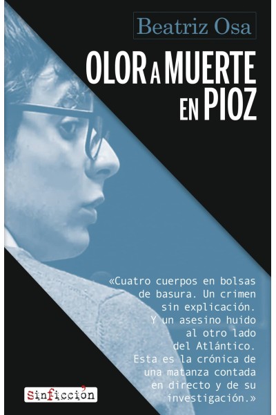 OLOR A MUERTE EN PIOZ