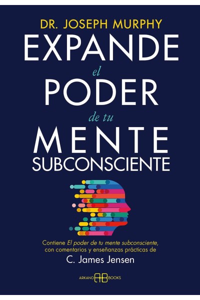EXPANDE EL PODER DE TU MENTE SUBCONSCIENTE