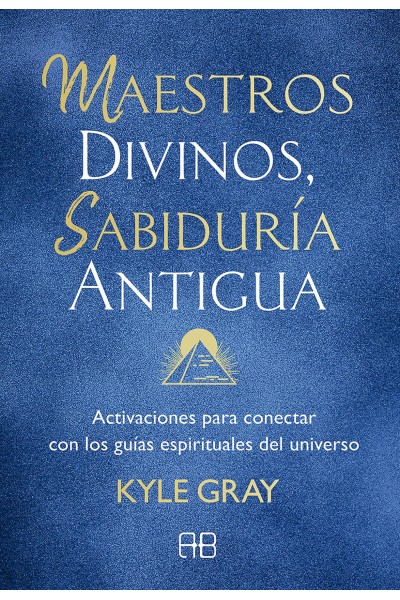 MAESTROS DIVINOS, SABIDURÍA ANTIGUA