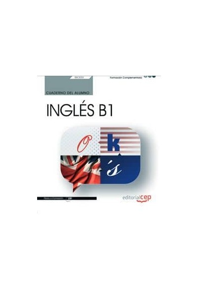 CUADERNO ALUMNO INGLES B1 SSCE03 FORMACION COMPLENTARIA