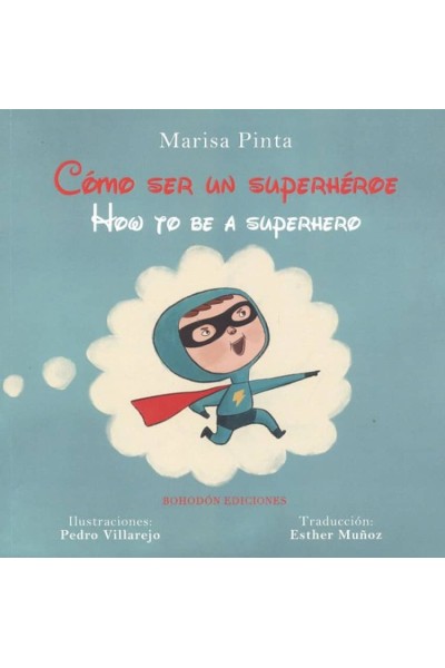 COMO SER UN SUPERHEROE/HOW TO BE A SUPERHERO