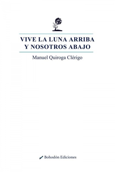 VIVE LA LUNA ARRIBA Y NOSOTROS ABAJO