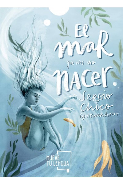 EL MAR QUE NOS VIO NACER