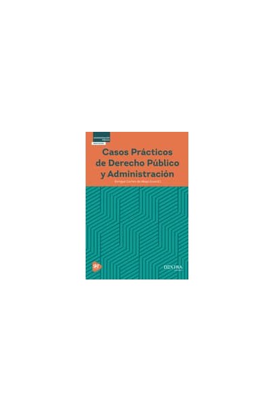 CASOS PRACTICOS DE DERECHO PUBLICO Y ADMINISTRACION