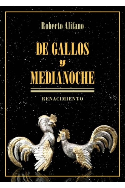 DE GALLOS Y MEDIANOCHE