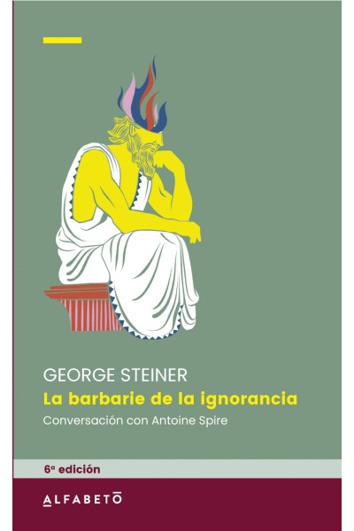 LA BARBARIE DE LA IGNORANCIA 6ª ED