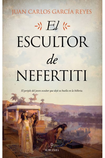 EL ESCULTOR DE NEFERTITI