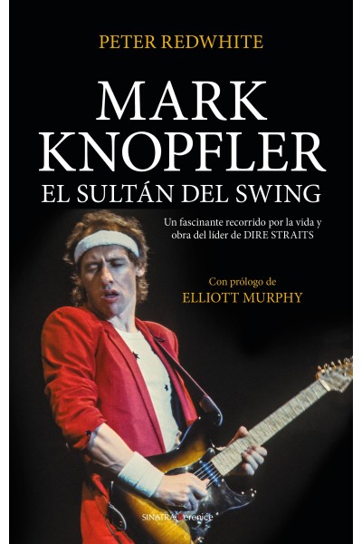 MARK KNOPFLER, EL SULTÁN DEL SWING