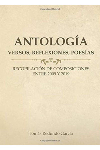 ANTOLOGÍA (VERSOS, REFLEXIONES, POESÍAS)