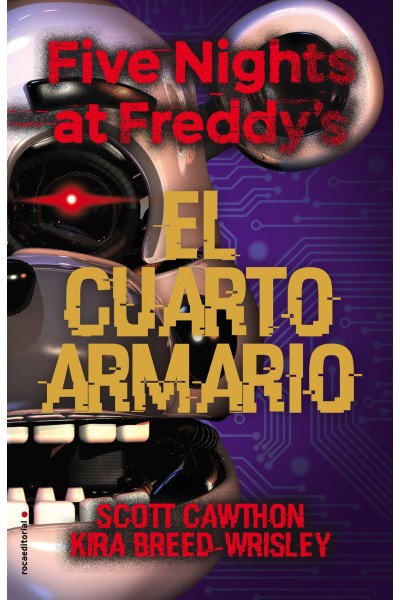 FIVE NIGHTS AT FREDDY'S. EL CUARTO ARMARIO