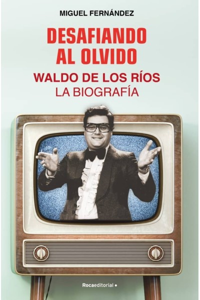 DESAFIANDO AL OLVIDO
