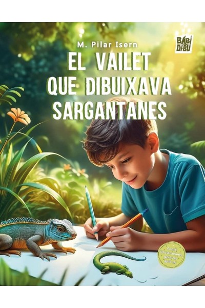 VAILET QUE DIBUIXAVA SARGANTANES,EL