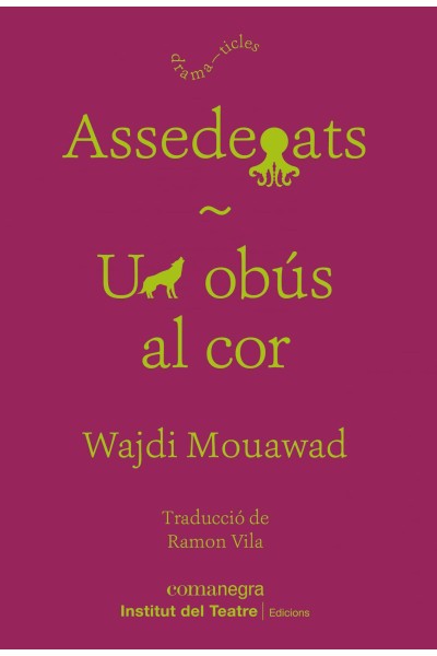ASSEDEGATS / UN OBÚS AL COR