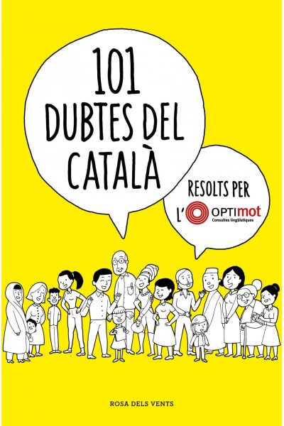 101 DUBTES DEL CATALÀ RESOLTS PER L'OPTIMOT