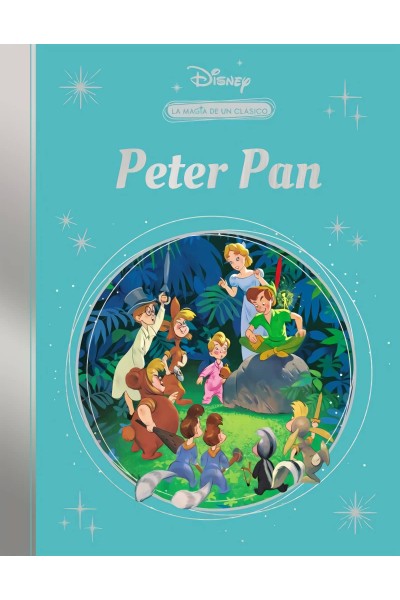 LA MAGIA DE UN CLÁSICO DISNEY: PETER PAN (MIS CLÁSICOS DISNEY)