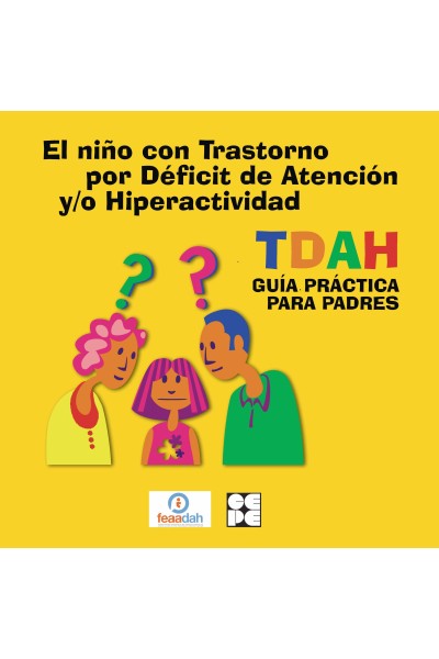EL NIÑO CON TRASTORNO POR DÉFICIT DE ATENCIÓN Y/O HIPERACTIVIDAD, TDAH