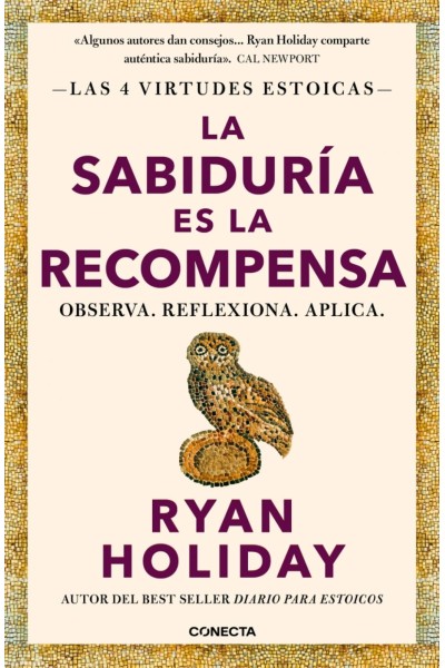 LA SABIDURÍA ES LA RECOMPENSA (LAS 4 VIRTUDES ESTOICAS 4)