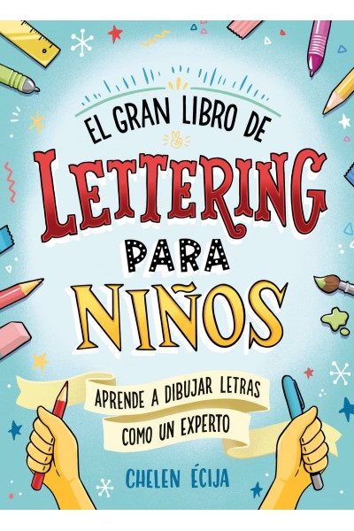 EL GRAN LIBRO DE LETTERING PARA NIÑOS