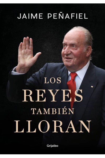 LOS REYES TAMBIEN LLORAN