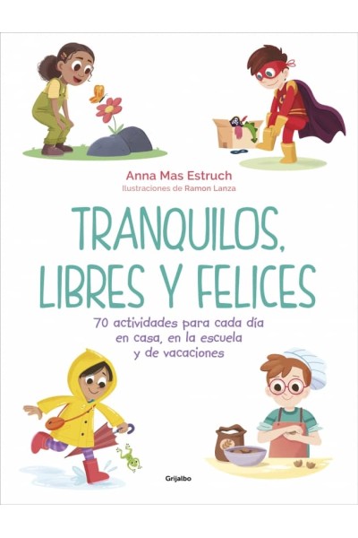 TRANQUILOS, LIBRES Y FELICES