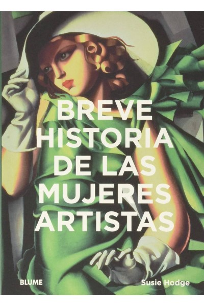 BREVE HISTORIA DE LAS MUJERES ARTISTAS
