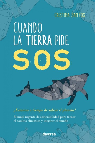 CUANDO LA TIERRA PIDE SOS