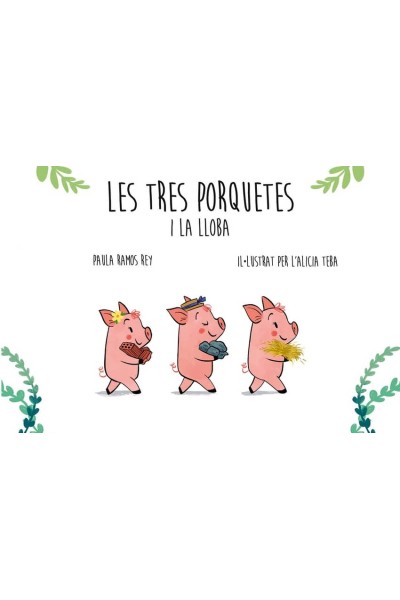 LES TRES PORQUETES I LA LLOBA