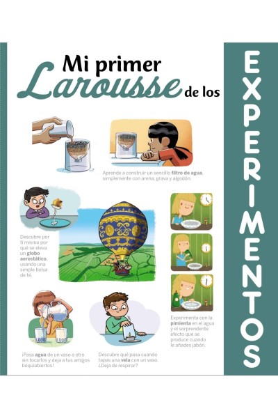 MI PRIMER LAROUSSE DE LOS EXPERIMENTOS