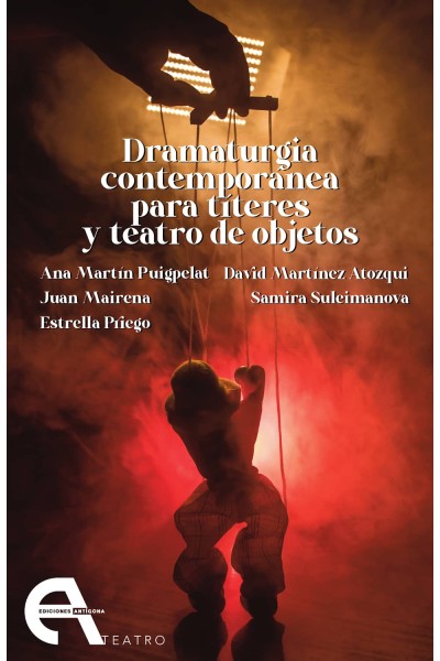DRAMATURGIA CONTEMPORÁNEA PARA TÍTERES Y TEATRO DE OBJETOS